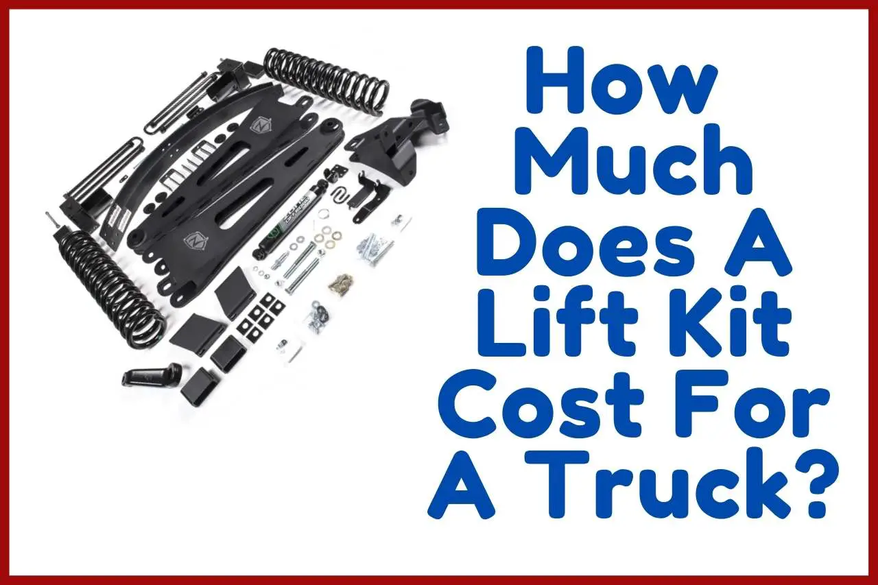 How Much Does A Lift Kit Cost For A Truck