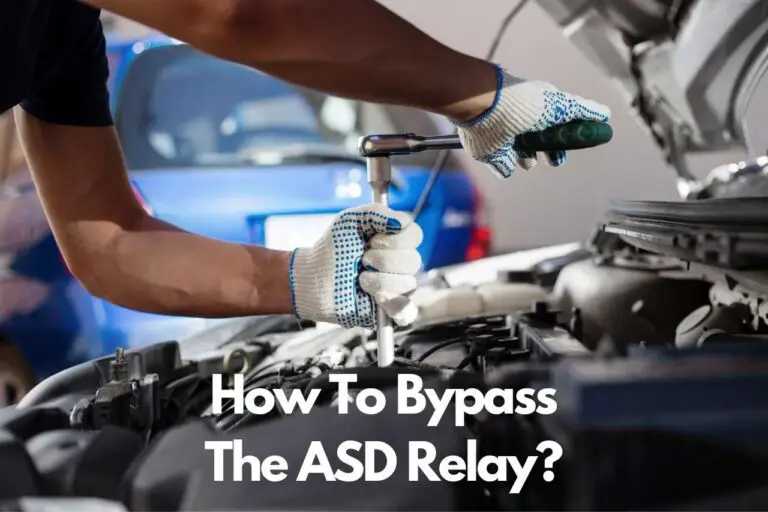 How To Bypass ASD Relay If It’s Not Working To Start The Vehicle