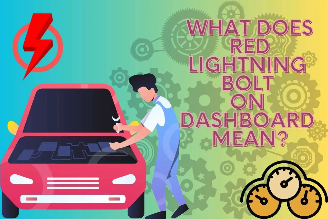 What does red lightning bolt on dashboard mean