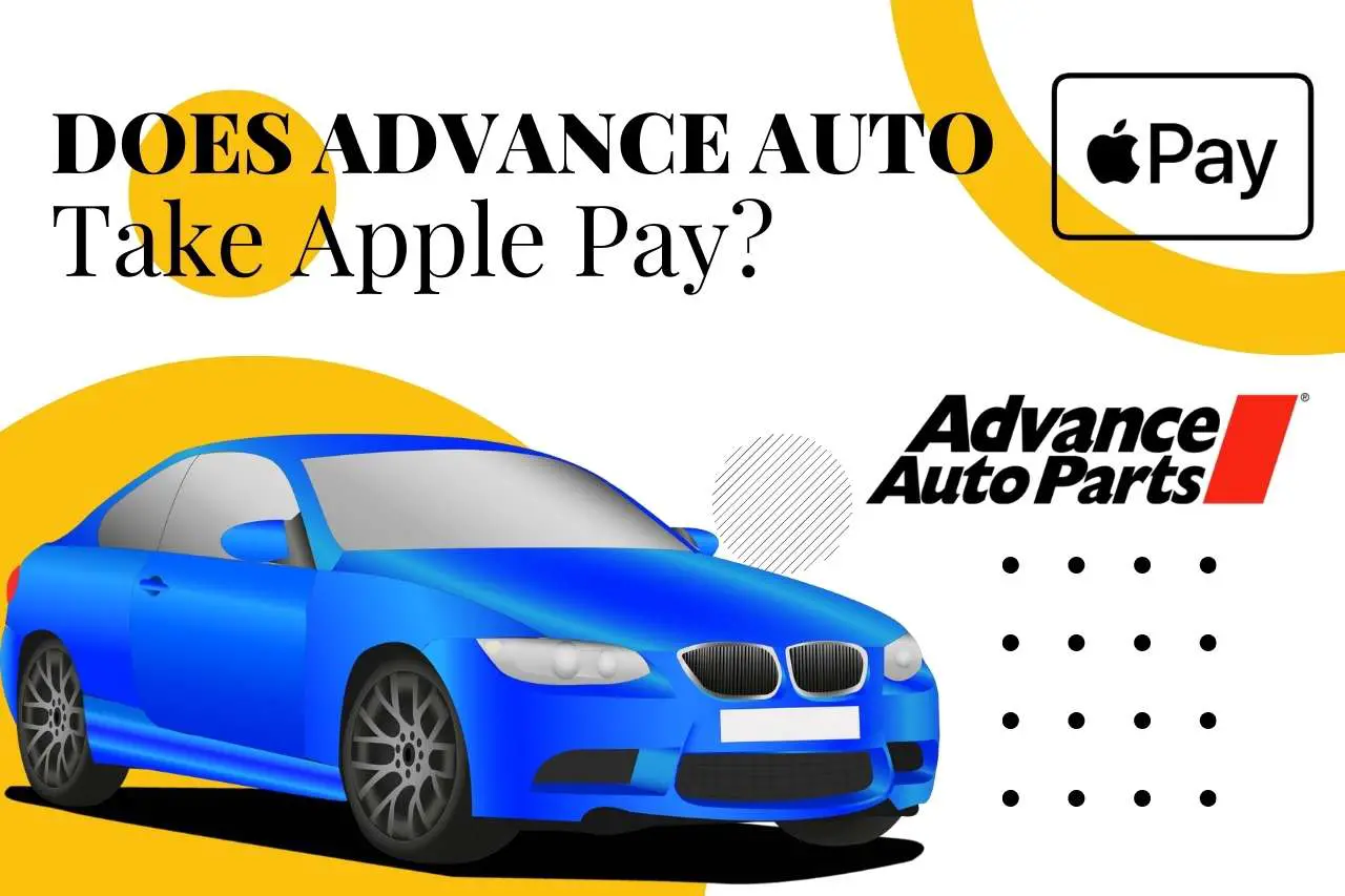 does advance auto take apple pay