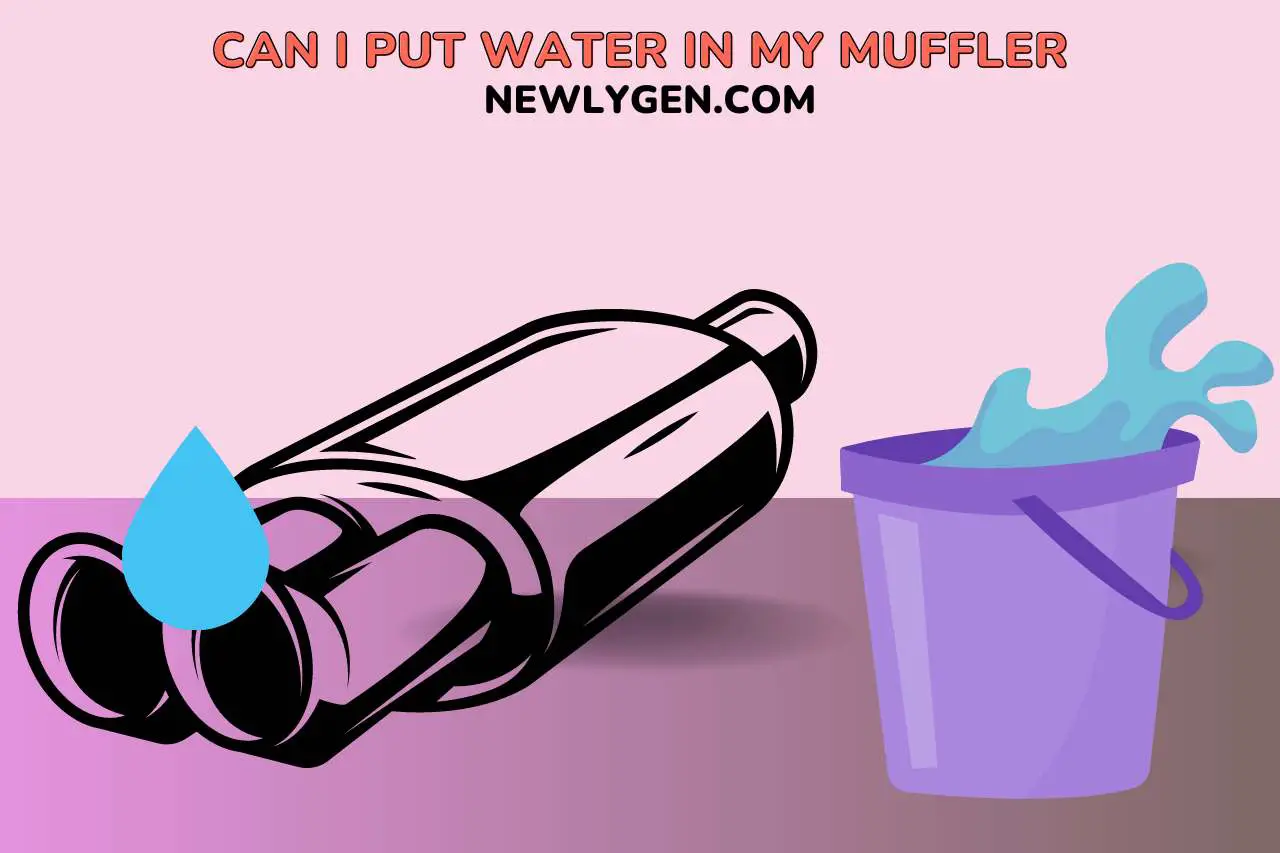 Can I put water in my muffler