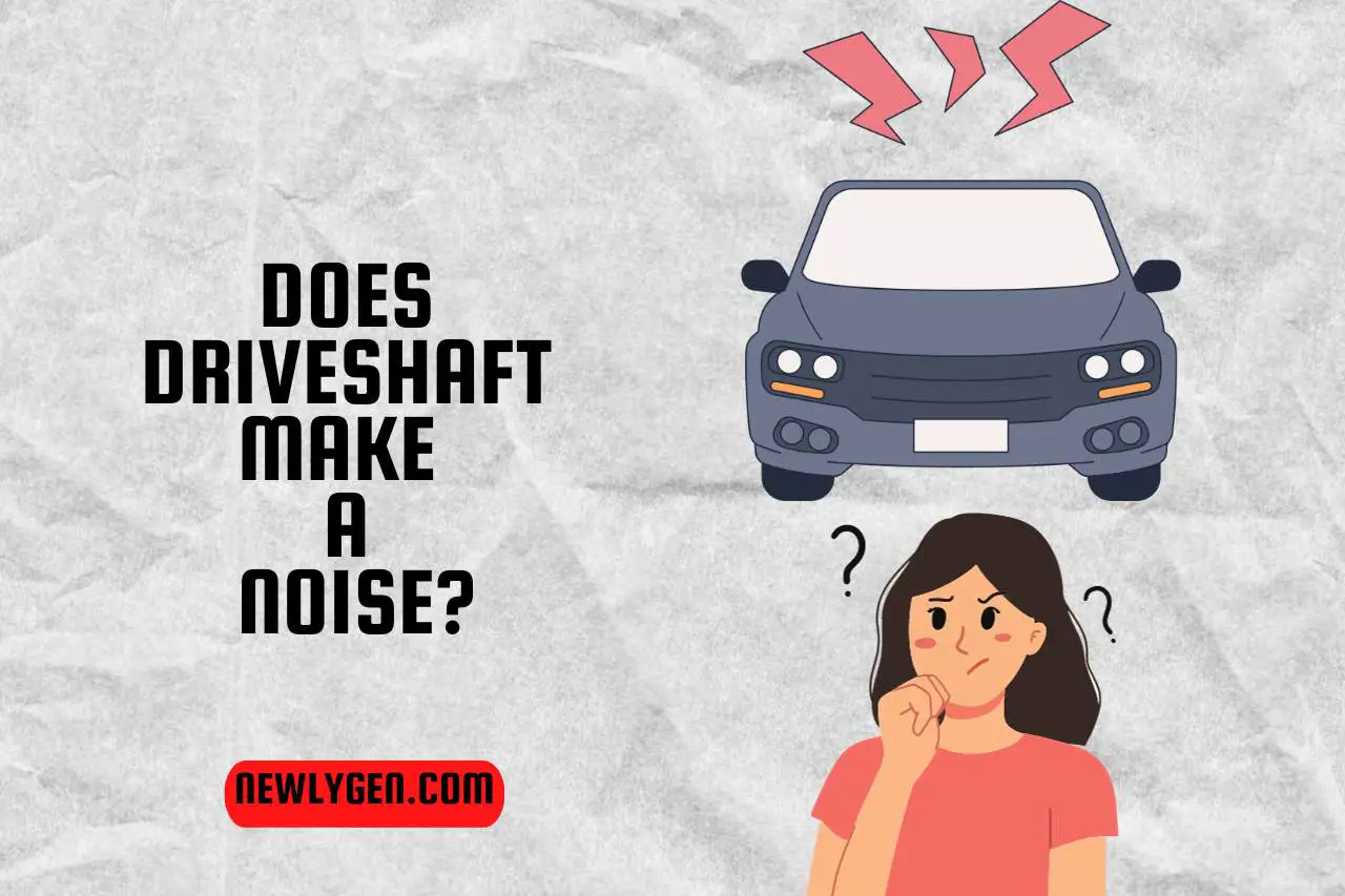 does driveshaft make a noise