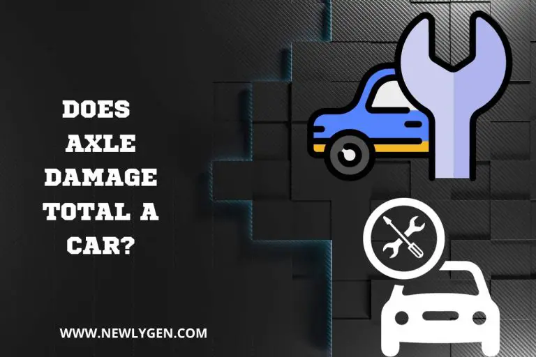 Does Axle Damage Total a Car? Find Out Here!
